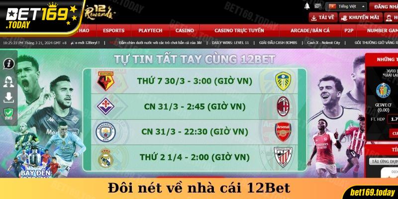 Sơ lược qua nhà cái 12Bet