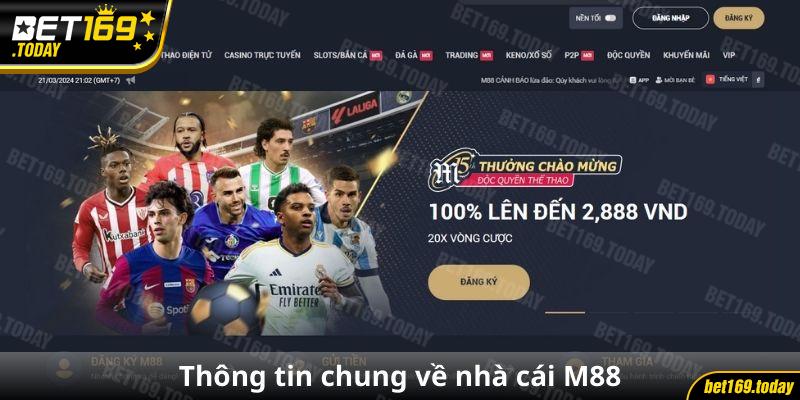 Thông tin sơ quát về nhà cái M88