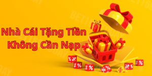 Nhà Cái Tặng Tiền Không Cần Nạp Cập Nhật Mới Nhất 2024