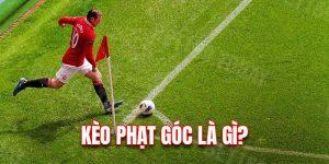 Kèo Phạt Góc - Bí Kíp Chơi Cá Độ Bóng Đá Trực Tuyến